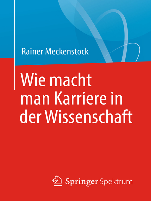 Title details for Wie macht man Karriere in der Wissenschaft by Rainer Meckenstock - Available